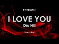 I love you | Dru Hill karaoke