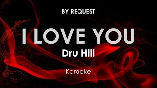 I love you | Dru Hill karaoke