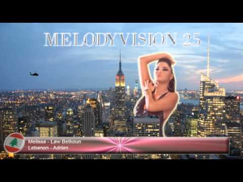 MelodyVision 25 - LEBANON - Melissa - "Law Betkoun"