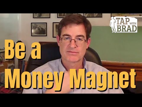 Being a Money Magnet - Tapping with Brad Yates