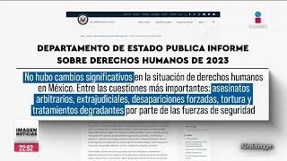 EU denuncia torturas y asesinatos en México en informe de derechos humanos | Ciro Gómez Leyva