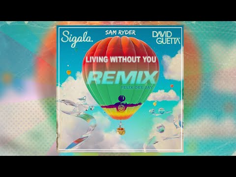 Sigala, David Guetta, Sam Ryder - Living Without You (REMIX by Felix) ⭐️Free Downlaod