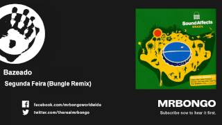 Bazeado - Segunda Feira - Bungle Remix