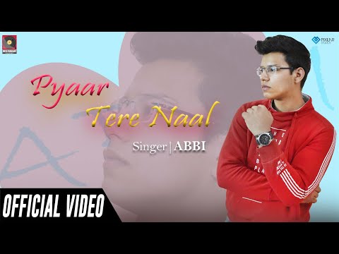 Pyaar Tere Naal (Official Video) | Abbi | Desi Rakaat Records | New Punjabi Song 2020