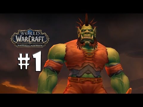World of Warcraft Battle for Azeroth Walkthrough Gameplay Part 1 - ORC BEAST MASTERY HUNTER WoW BFA