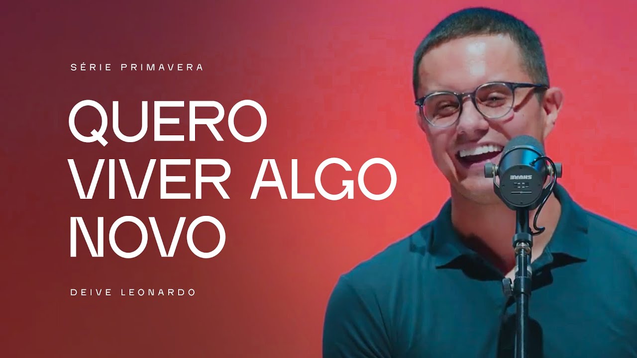 Quero viver algo novo | Deive Leonardo