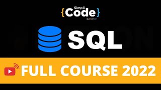 🔥SQL Full Course 2022 | SQL Tutorial For Beginners | Learn SQL In 8 Hours | SQL Training |SimpliCode