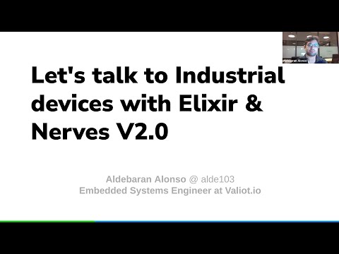 Let's talk industrial devices with Elixir & Nerves V2.0