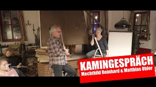 Kamingespräch mit Mechthild Reinhard und Matthias Ohler