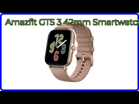 BEWERTUNG (2025): Amazfit GTS 3 42mm Smartwatch. WESENTLICHE Einzelheiten