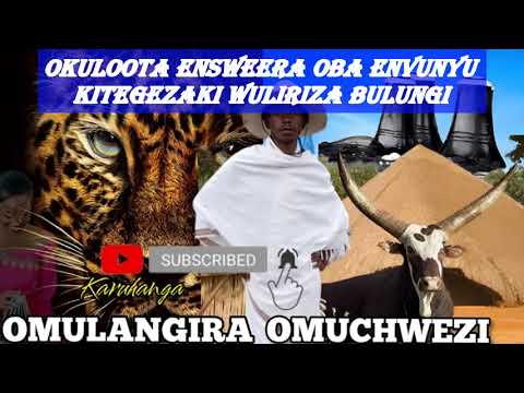 Okuloota ensweera oba envunyu kitegezaki wuliriza bulungi Omulangira Omuchwezi