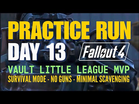 Fallout 4 Survival: Practice Run Day 13 | Little Leaguer Build | No Commentary Livestream
