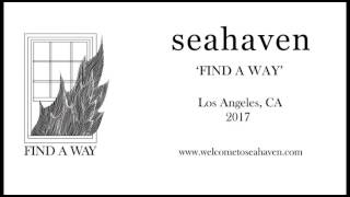 Seahaven - Find A Way