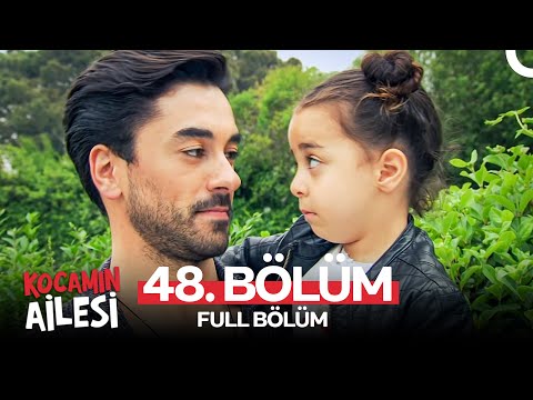 Kocamın Ailesi 48. Bölüm