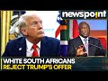 White South African Groups Reject Trump’s US Asylum Offer | WION Newspoint