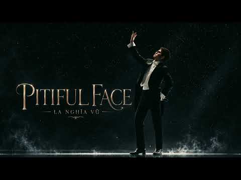 Pitiful Face - La Nghĩa Vũ