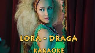 Lora - Draga (Karaoke)