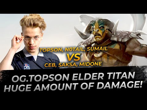 OG.Topson plays Elder Titan - Dota 2 Replay Full Gameplay