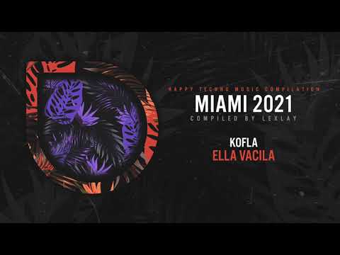 Kofla - Ella Vacila (Original Mix)