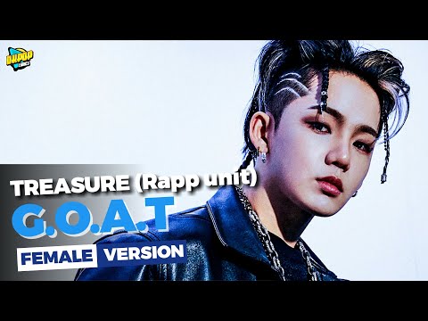 TREASURE (Rapp Unit) - G.O.A.T [Female Version]