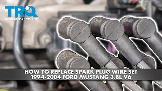How to Replace Spark Plug Wire Set 1994-2004 Ford Mustang 3.8L V6