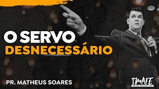 O Servo Desnecessário | Culto da Família | Pr. Matheus Soares | 27.09.2020