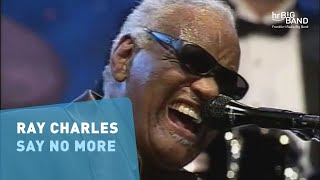 Ray Charles: &quot;SAY NO MORE&quot; | Frankfurt Radio Big Band | Jazz | Soul