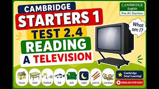 STARTERS 1 TEST 2.4 READING A TELEVISION  ✅ CAMBRIDGE SMART
