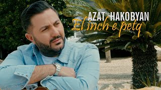 Azat Hakobyan - El inch e petq (2021)