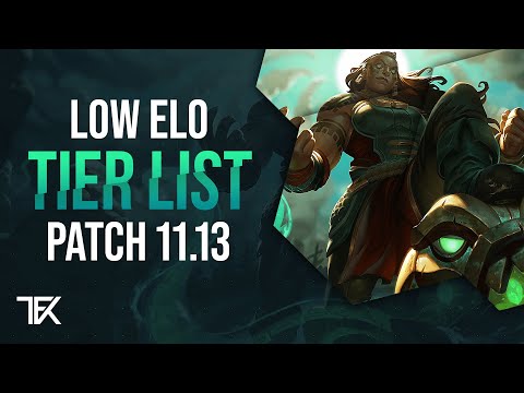 Low Elo Tier List | Patch 11.13 | german | TFK