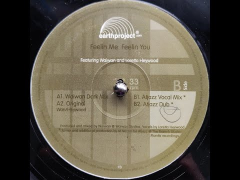 Waiwan ft. Loretta Haywood - Feelin Me Feelin You (Atjazz Dub)