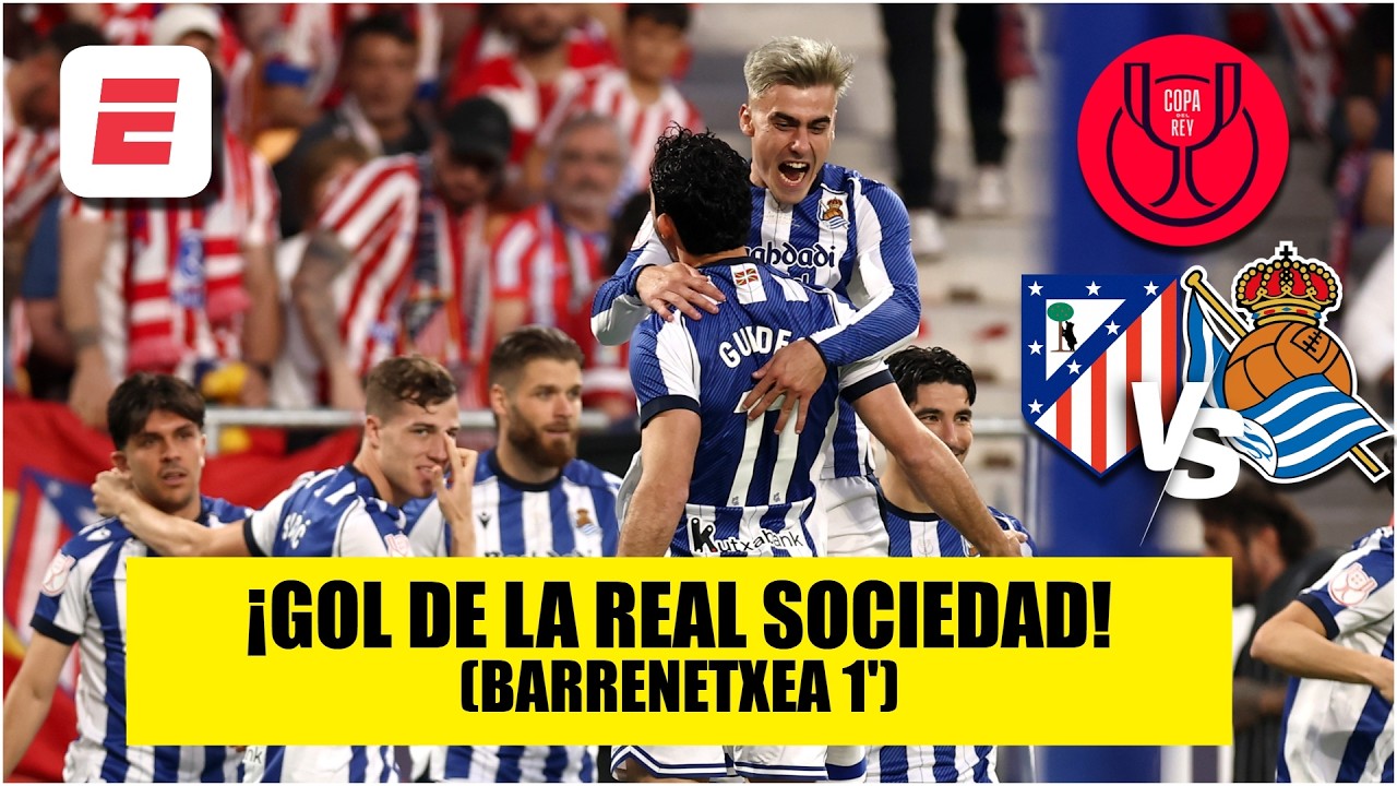 ATLÉTICO DE MADRID ya cae en La Cartuja. En 14 segundos REAL SOCIEDAD se pone 1-0 | Copa del Rey