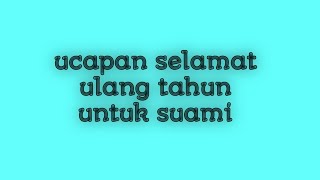 Download lagu ucapan selamat ulang tahun untuk suami mp3 Download lagu ucapan selamat ulang tahun untuk suami mp3