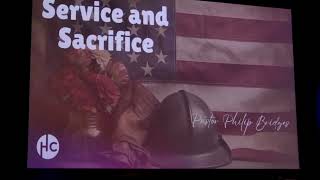 "Service and Sacrifice" - Pastor Philip Bridges