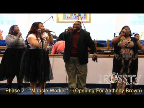 James Ross @ Phase - Miracle Worker - (Opening For Anthony Brown) - www.Jross-tv.com