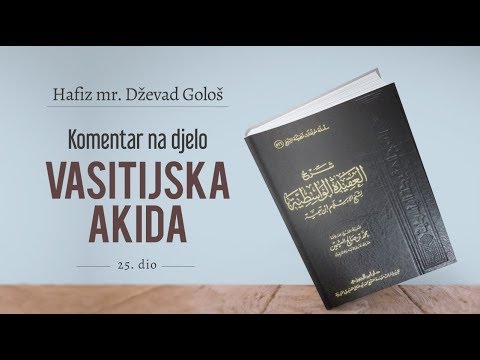 ''Vasitijska akida'' 25.dio - kurra hfz Dževad Gološ