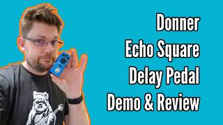 Video thumbnail for Donner Echo Square Delay Effects Pedal Demo and Review by Yet Another Guitar Channel