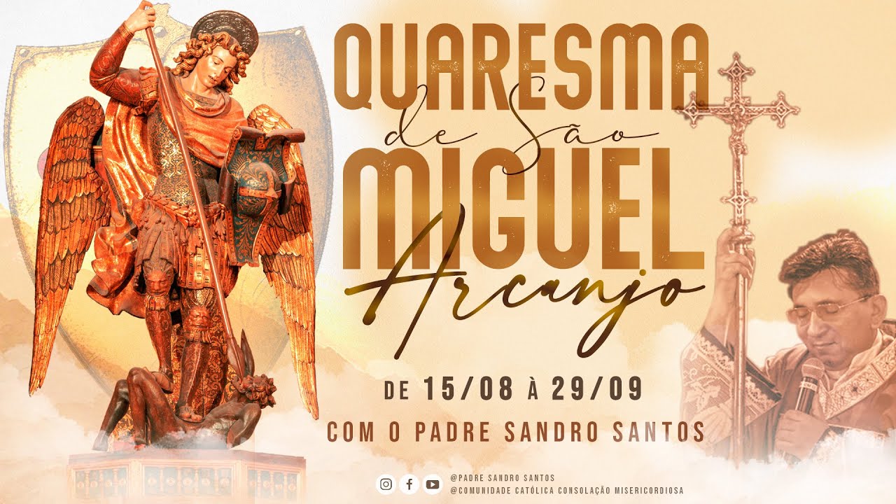 QUARESMA DE SÃO MIGUEL ARCANJO E MIL MISERICÓRDIAS #6 | 23 DE AGOSTO | Padre Sandro Santos