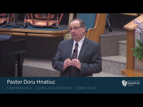 24.01.21 AM | D.Hnatiuc "Credinciosul - Copil ascultător II" - Evrei 12:4-11