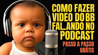 Como Fazer VÍDEO ANIMAÇÃO do Bebê Falando no Podcast com IA | SEM PC