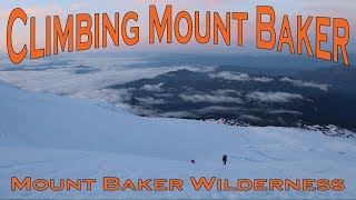 Climbing Mount Baker - Mount Baker Wilderness