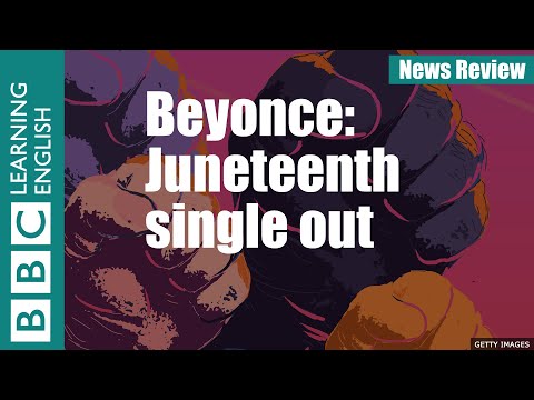 Beyonce: Juneteenth single out - News Review