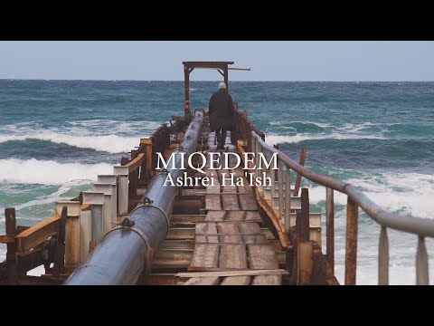MIQEDEM || ASHREI HA'ISH [Psalm 1] - Official Video