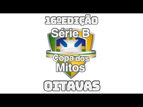 Resultados Oitavas de Final Copa dos Mitos Série B 16ºEdição