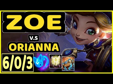 XIOH (ZOE) vs ORIANNA - 6/0/3 KDA MID GAMEPLAY - EUW Ranked GRANDMASTER