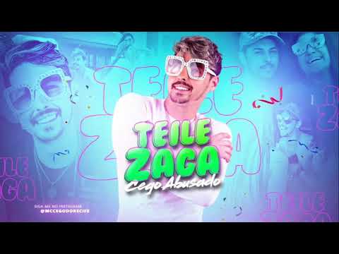MC CEGO ABUSADO - TEILE ZAGA - MÚSICA NOVA