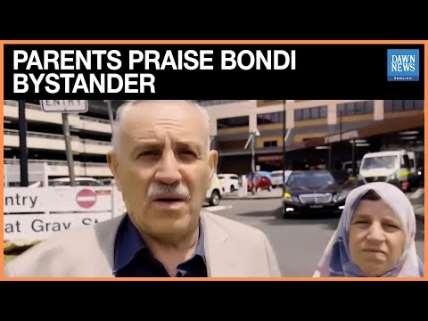 ‘My Son is a Hero’: Parents Praise Bondi Bystander for Disarming Shooter | Dawn News English