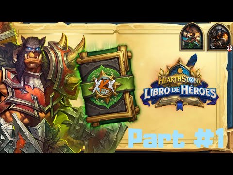 HEARTHSTONE : LIBRO DE HEROES - REXXAR!! ( PARTE 1 )
