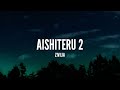 Zivilia Aishiteru 2 Lirik