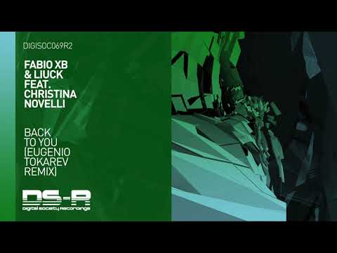 Fabio XB & Liuck Feat. Christina Novelli - Back To You (Eugenio Tokarev Remix)